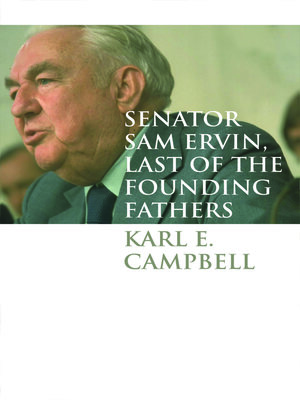 cover image of Senator Sam Ervin, Last of the Founding Fathers